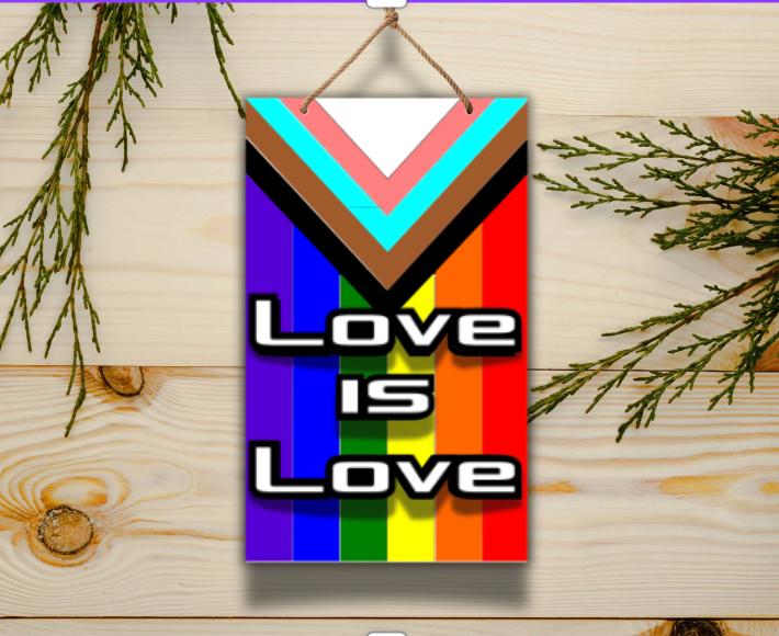 Love is Love Pride Sign