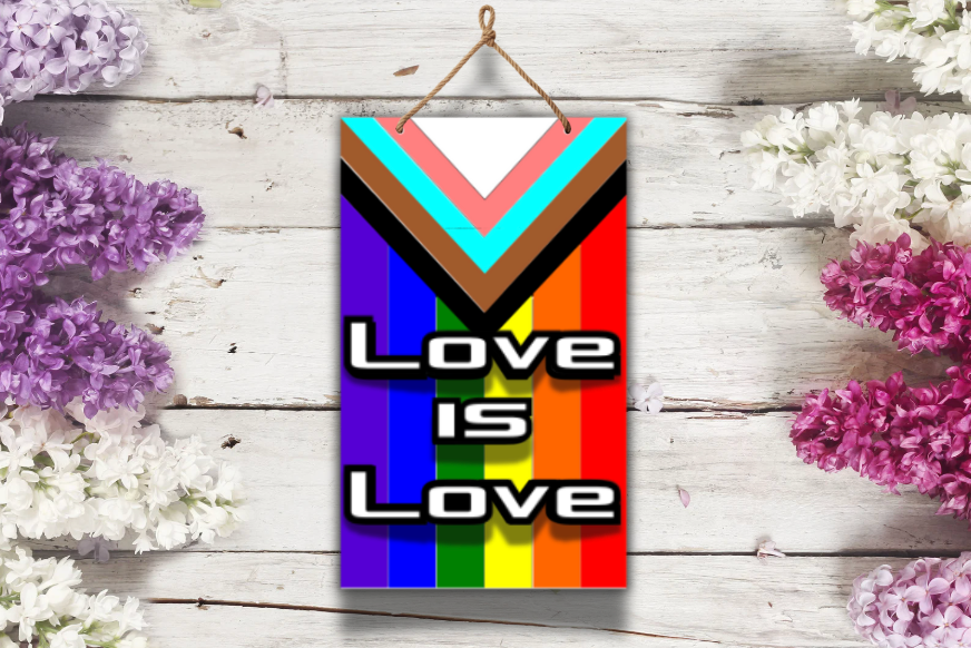 Love is Love Pride Sign