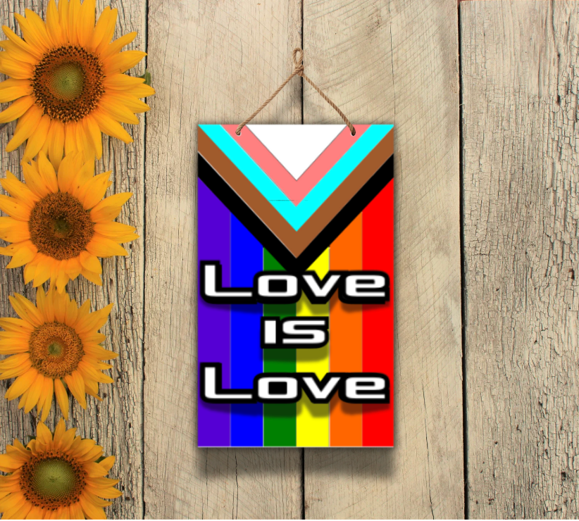 Love is Love Pride Sign