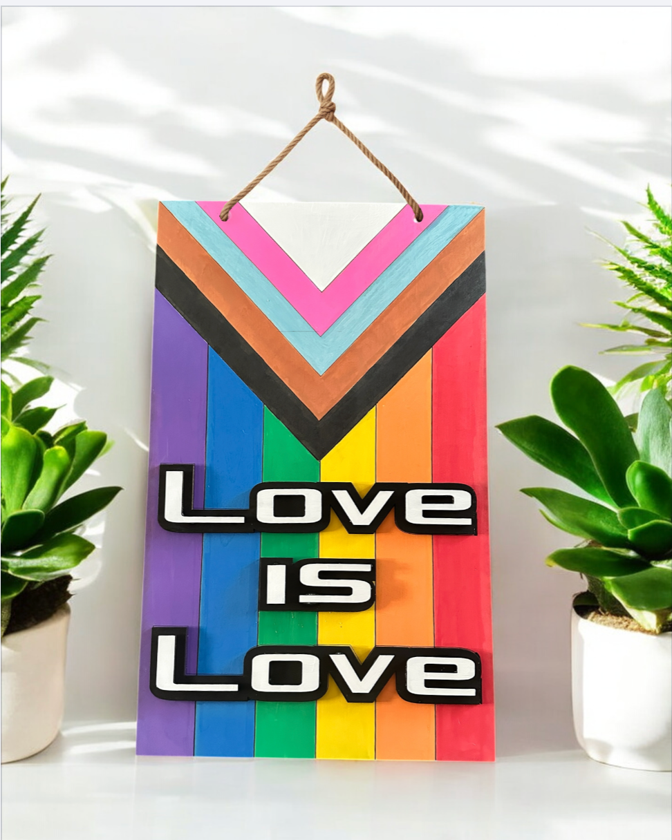Love is Love Pride Sign
