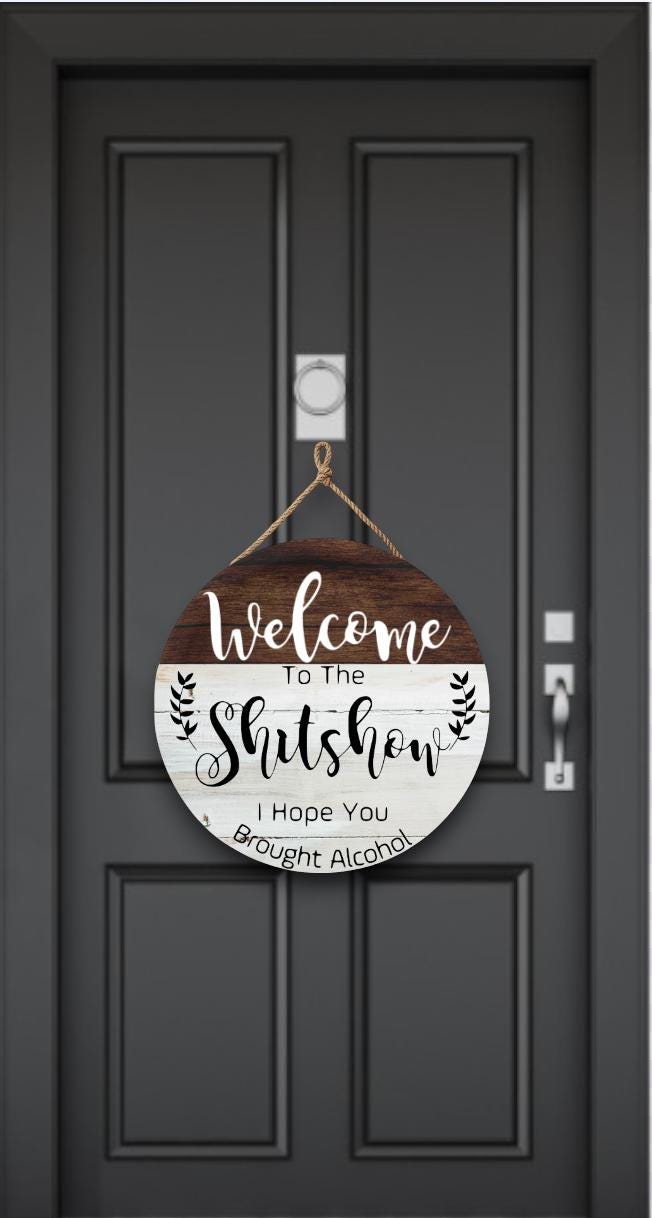Welcome to the Sh*tshow SVG File (Digital Download)