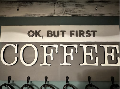 Ok, but first Coffee!