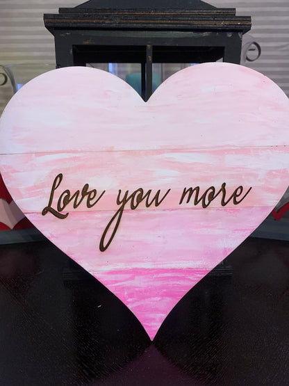 Love you More Ombre Shiplap Heart SVG File (Digtial Download)