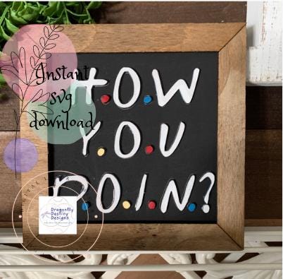 How You Doin? SVG File (Digital Download)