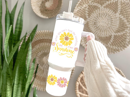 Be the Sunshine png 40 oz tumbler Sublimation wrap (Digital Download)