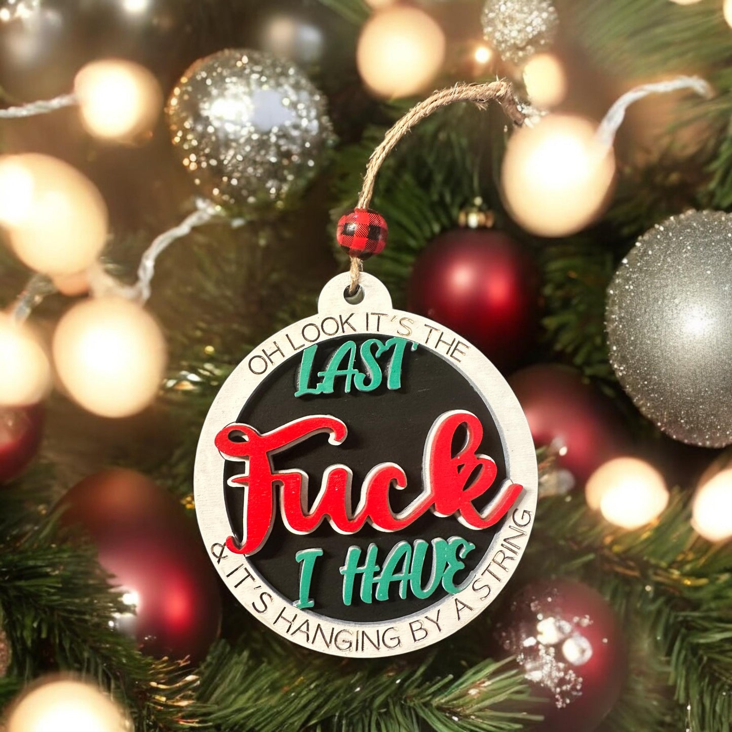 Look it's my last F#ck hanging by a string Ornament SVG File (Digital Download)