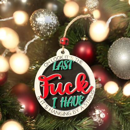 Look it's my last F#ck hanging by a string Ornament SVG File (Digital Download)