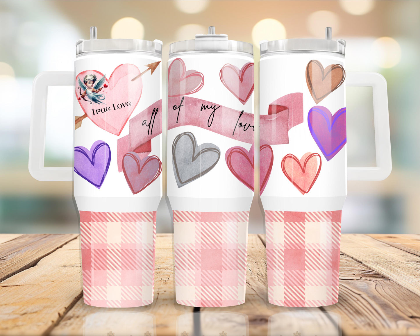 Valentine (all of my love) png 40 oz tumbler Sublimation wrap (Digital Download)