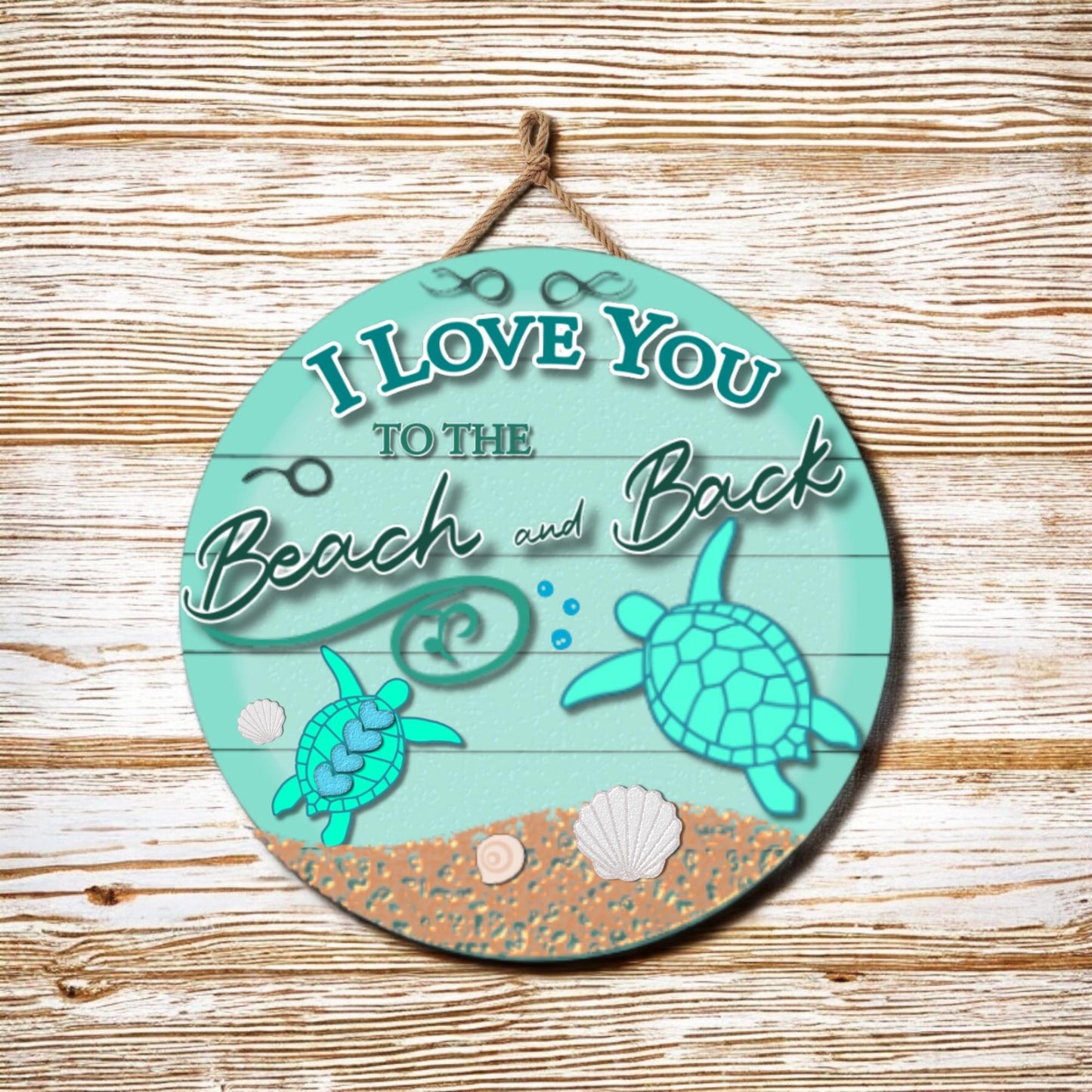 Love you to the Beach and Back sign SVG File (Digital Download)