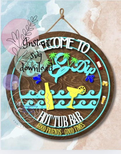 Sip and Dip | Hot Tub Bar Sign, Poolside Decor SVG File (Digital Download)