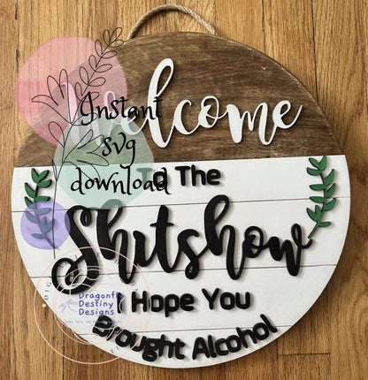 Welcome to the Sh*tshow SVG File (Digital Download)
