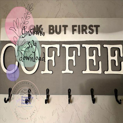 Ok, but first Coffee SVG File (Digital Download)