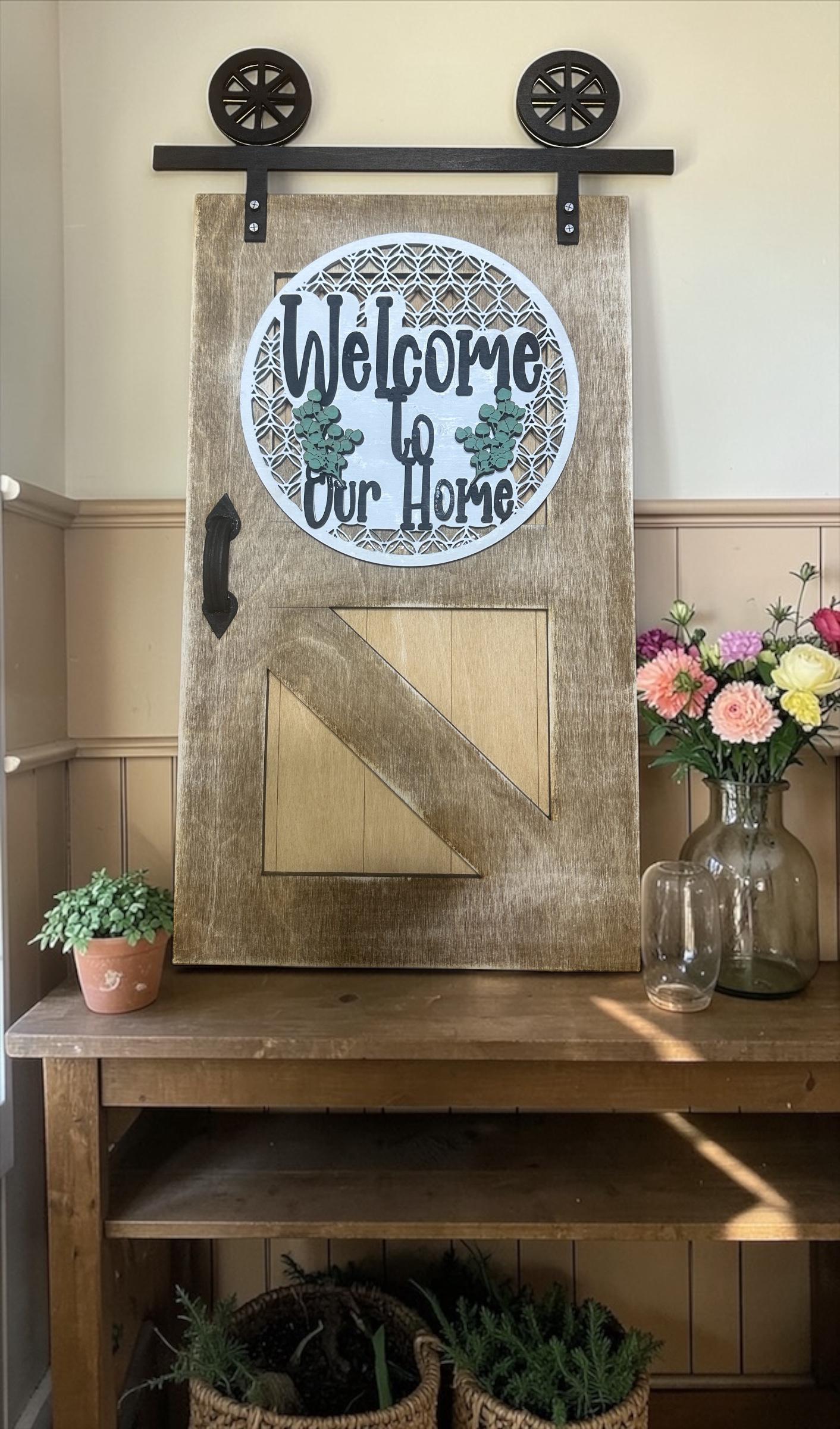 Farmhouse Barn Door Welcome to our Home SVG File (Digital Download)