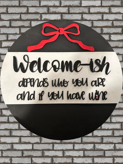 Welcome-ish if you have Wine SVG File (Digital Download)
