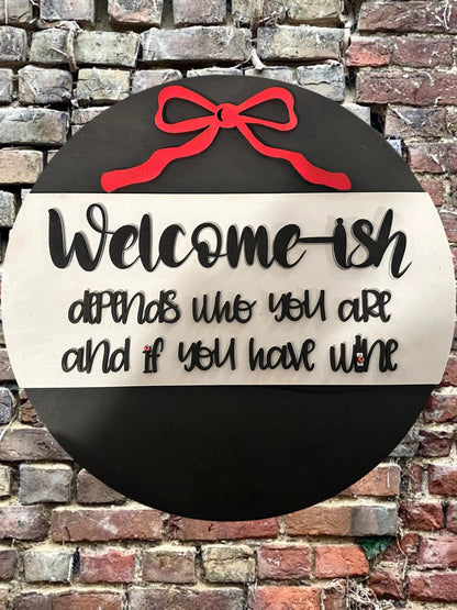 Welcome-ish if you have Wine SVG File (Digital Download)