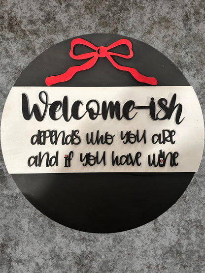 Welcome-ish if you have Wine SVG File (Digital Download)
